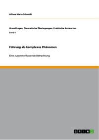 Produktbild: F&uuml;hrung als komplexes Ph&auml;nomen