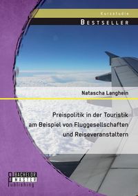 Produktbild: Preispolitik in der Touristik am Beispiel von Fluggesellschaften und Reiseveranstaltern