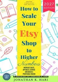 Produktbild: How to Scale Your Etsy Shop Higher Numbers: