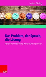 Produktbild: Das Problem, der Spruch, die L&ouml;sung