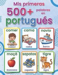 Produktbild: Mis primeras 500+ palabras en portugu&eacute;s europeo