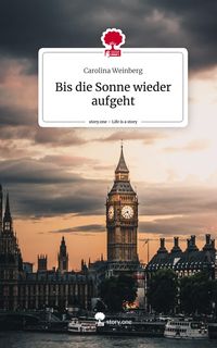 Produktbild: Bis die Sonne wieder aufgeht. Life is a Story - story.one