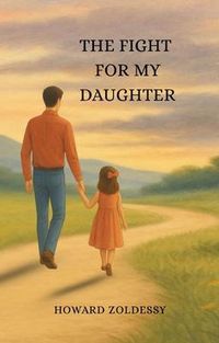 Produktbild: The Fight For My Daughter
