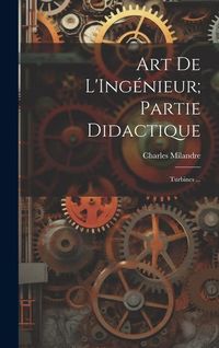 Produktbild: Art De L'Ing&eacute;nieur; Partie Didactique