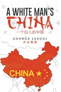 Produktbild: A White Man's China