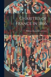 Produktbild: Charities of France in 1866