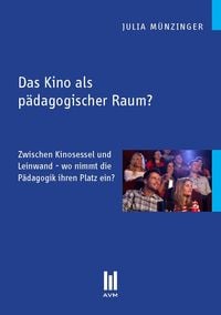 Produktbild: Das Kino als p&auml;dagogischer Raum?