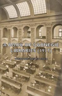 Produktbild: A Book of Carnegie Libraries (1917)