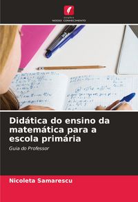Produktbild: Did&aacute;tica do ensino da matem&aacute;tica para a escola prim&aacute;ria