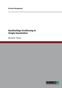 Produktbild: Nachhaltige Ern&auml;hrung in Single-Haushalten