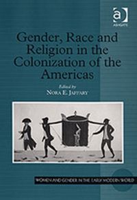 Produktbild: Gender, Race and Religion in the Colonization of the Americas