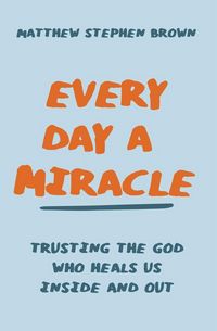 Produktbild: Every Day a Miracle