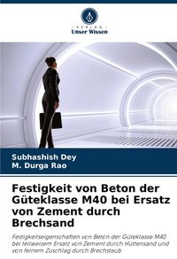 Produktbild: Festigkeit von Beton der G&uuml;teklasse M40 bei Ersatz von Zement durch Brechsand