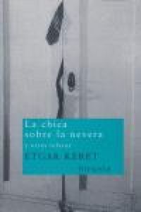 Produktbild: La chica sobre la nevera y otros relatos