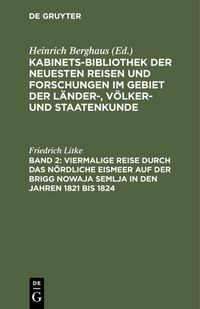 Produktbild: Viermalige Reise durch das n&ouml;rdliche Eismeer auf der Brigg Nowaja Semlja in den Jahren 1821 bis 1824
