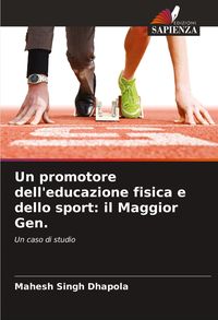 Produktbild: Un promotore dell'educazione fisica e dello sport: il Maggior Gen.