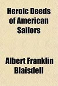 Produktbild: Heroic Deeds of American Sailors