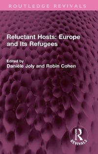 Produktbild: Reluctant Hosts: Europe and Its Refugees