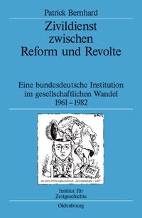 Bild vom Artikel Zivildienst zwischen Reform und Revolte vom Autor Patrick Bernhard