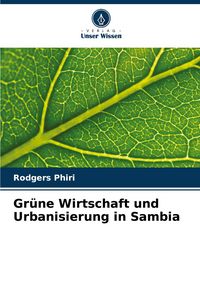 Produktbild: Gr&uuml;ne Wirtschaft und Urbanisierung in Sambia