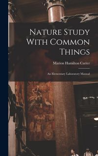 Produktbild: Nature Study With Common Things