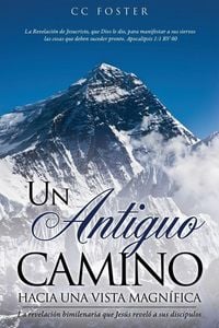 Produktbild: Un Antiguo Camino Hacia Una Vista Magn&iacute;fica