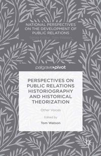 Produktbild: Perspectives on Public Relations Historiography and Historical Theorization