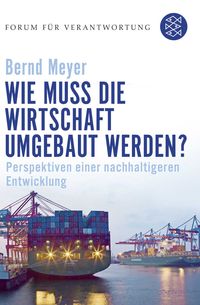 Produktbild: Wie muss die Wirtschaft umgebaut werden?