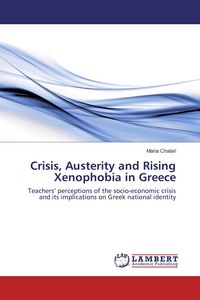 Produktbild: Crisis, Austerity and Rising Xenophobia in Greece