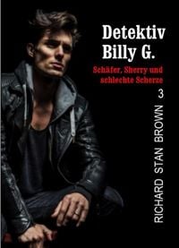 Produktbild: Detektiv Billy G.  Sch&auml;fer, Sherry und schlechte Scherze