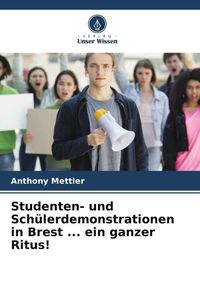 Produktbild: Studenten- und Sch&uuml;lerdemonstrationen in Brest ... ein ganzer Ritus!