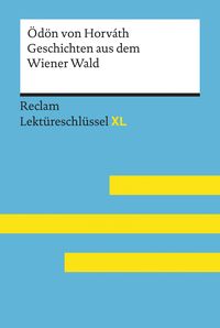Bild vom Artikel Geschichten aus dem Wiener Wald von Ödön von Horváth: Reclam Lektüreschlüssel XL vom Autor Sascha Feuchert