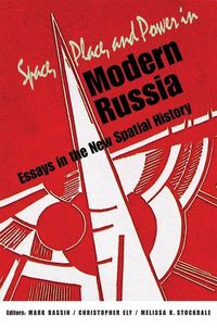 Produktbild: Bassin, M: Space, Place, and Power in Modern Russia