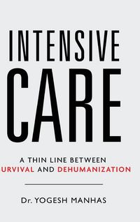 Produktbild: Intensive Care - A Thin Line Between Survival and Dehumanization