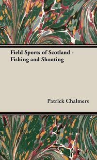 Produktbild: Field Sports of Scotland - Fishing and Shooting