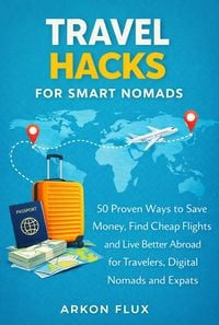 Produktbild: Travel Hacks for Smart Nomads