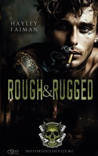 Produktbild: Notorious Devils MC Teil 3: Rough & Rugged