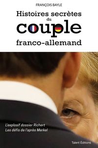 Bild vom Artikel Histoires secrètes du couple franco-allemand vom Autor François Bayle