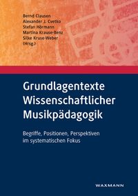 Bild vom Artikel Grundlagentexte Wissenschaftlicher Musikpädagogik vom Autor 