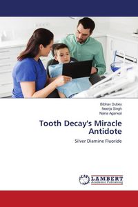 Produktbild: Tooth Decay's Miracle Antidote