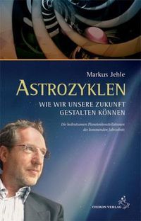 Produktbild: Jehle, M: Astrozyklen/Wie wir Zukunft gestalten k&ouml;nnen