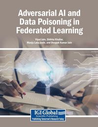 Produktbild: Adversarial AI and Data Poisoning in Federated Learning