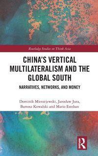 Produktbild: China's Vertical Multilateralism and the Global South