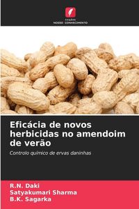 Produktbild: Efic&aacute;cia de novos herbicidas no amendoim de ver&atilde;o