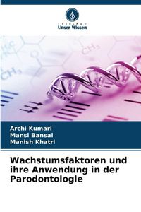Produktbild: Wachstumsfaktoren und ihre Anwendung in der Parodontologie
