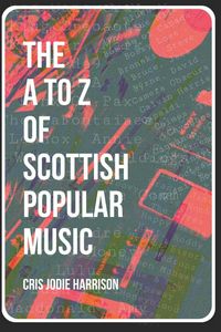 Produktbild: The A To Z Of Scottish Popular Music