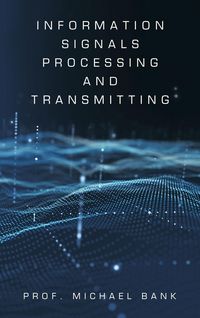 Produktbild: Information Signals Processing and Transmitting