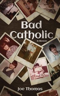 Produktbild: Bad Catholic: A Memoir