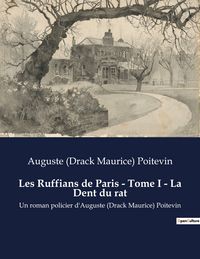 Produktbild: Les Ruffians de Paris - Tome I - La Dent du rat