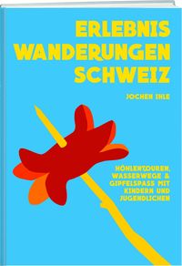 Produktbild: Erlebniswanderungen Schweiz